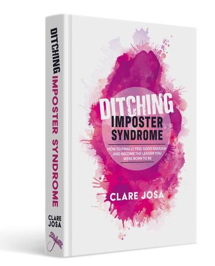 Ditching Imposter Syndrome Book by Clare Josa
