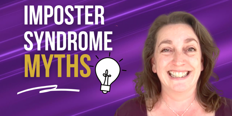 Imposter Syndrome Myths